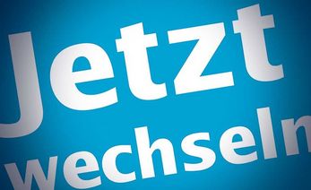 "Jetzt Wechseln" Aufschrift